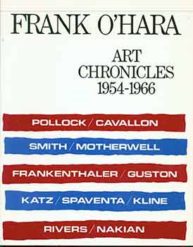Item #18-5789 Art Chronicles: 1954-1966. (Signed by Peter Selz). Frank O'Hara