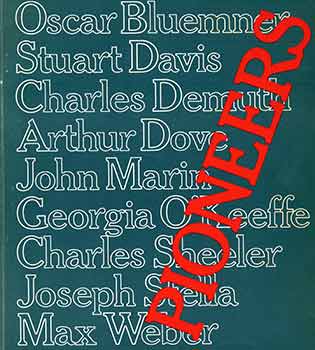 Item #18-5793 Pioneers of American Abstraction: Oscar Bleumner, Stuart Davis, Charles Demuth,...