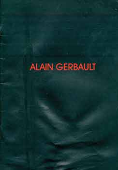 Item #18-5843 Alain Gerbault: Vertical Chamber: 115 Feet High. Alain Gerbault, Peter S. Samis, Henry T. Hopkins, Peter Selz.