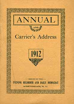 Item #18-5969 Annual and Carrier's Address 1912. George T. Angell