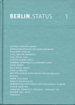 Sven Drhl; Christian Malycha; Christoph Tannert; Marc Wellmann; Knstlerhaus Bethanien - Berlin Status 1. (Exhibition: Knstlerhaus Bethanien Showroom, Berlin, April 12 - May 6, 2012. )