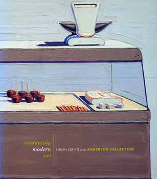 Item #18-6050 Celebrating Modern Art: Highlights of the Anderson Collection. (Exhibition: San...