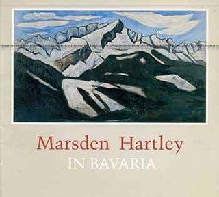 Item #18-6098 Marsden Hartley in Bavaria. Marsden Hartley, Gail Levin, William Salzillo