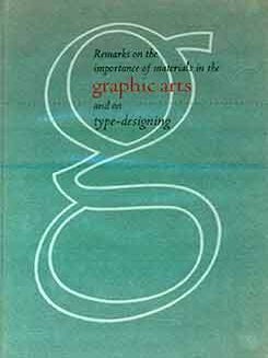 Item #18-6201 Remarks on the Importance of Materials in the Graphic Arts and on Type-Designing....