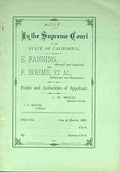 Item #18-6257 No. 9864 In The Supreme Court of the State of California: E. Fanning, Plaintiff and...