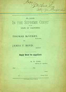 Item #18-6268 No. 12,916 In The Supreme Court of the State of California: Thomas McVerry, Respondent vs. james T. Boyd, Appellant. Reply Brief for Appellant. Attorney for Appellant W. W. Cope.