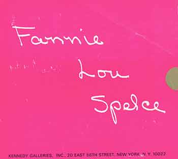 Spelce, Fannie Lou (artist.); Kennedy Galleries (New York) - Fannie Lou Spelce