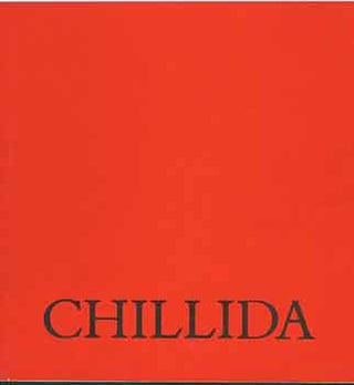Item #18-6381 Chillida. [Exhibition catalogue]. Eduardo Chillida, Galerie Ulysses, Vienna