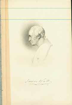 Item #18-6416 James Watt (Engraving). Edward Finden, Sir Francis Leggartt Chantrey, engraver,...