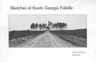 Item #18-6589 Sketches of South Georgia Folklife. Carl Fleischhauer, Howard Marshall
