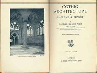 Item #18-6654 Gothic Architecture In England & France. George Herbert West