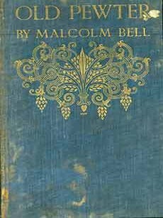 Item #18-6658 Old Pewter. Malcolm Bell