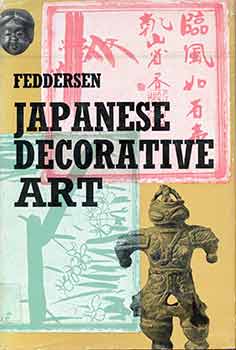Item #18-6670 Japanese Decorative Art. A Handbook for Collectors and Connoisseurs. Martin...