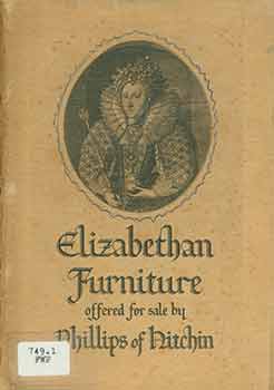 Item #18-6729 Elizabethan Furniture Offered for Sale by Phillips of Hitchin. J. H. Yoxall