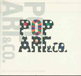Item #18-6742 Pop Art & Co. - The Berardo Collection - Sintra Museum of Modern Art. Jose Manuel...