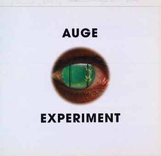 Item #18-6875 Auge: Experiment. Arnulf Rohsmann, Heiko Bressnik, Winfried Fessler, Werner...