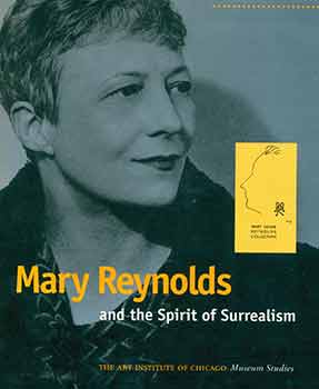 Item #18-6910 Mary Reynolds and The Spirit of Surrealism. Museum Studies, Volume 22, No. 2. Mary...