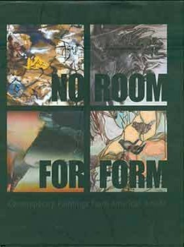 No Room For Form: Contemporary Paintings From American Artists. Roger Mandle.