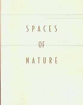 Item #18-7014 Spaces of Nature: A Exhibition Organized by the Richmond Art Center and...