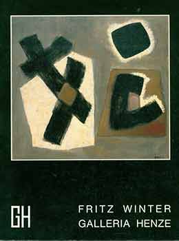 Item #18-7043 Fritz Winter: Katalog 38. Galleria Henze. Campione d’Italia. Lugano, Switzerland....
