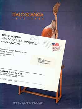 Item #18-7079 Italo Scanga: 1972 - 1985 (Signed by Peter Selz). Paul Tomidy, Italo Scanga