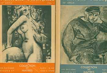Item #18-7124 La Peinture Francaise XX Siecle. Collection des Maitres: Volumes 1 + 2. [Collection of 2 volumes / items]. George Besson.
