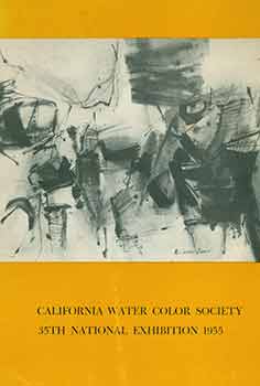Item #18-7135 California Water Color Society: 35th National Exhibition 1955. [Exhibition Catalogue]. Samuel W. Heavenrich, National Watercolor Society, text., Laguna Beach.