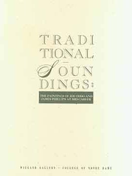 Item #18-7136 Traditional soundings: Paintings of Joe Oddo and James Phillips at Mid-Career....