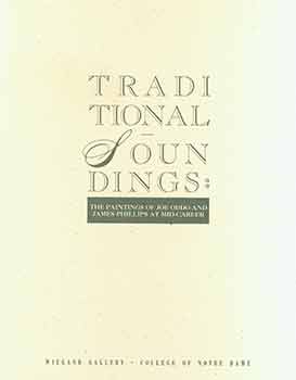 Item #18-7136 Traditional soundings: Paintings of Joe Oddo and James Phillips at Mid-Career....