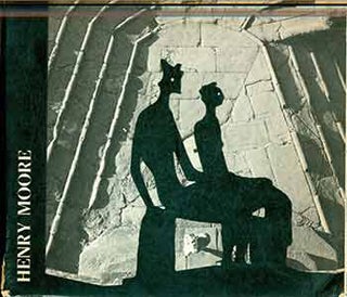 Item #18-7138 Henry Moore: Catalogo Della Mostra, Firenze-Forte di Belvedere, 20 Maggio - 30...