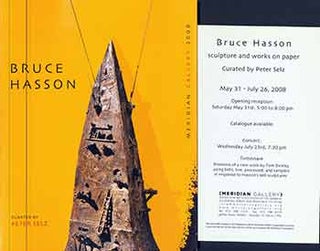 Item #18-7169 Bruce Hasson: Meridian Gallery San Francisco May 31 - July 26, 2008. (Presentation...