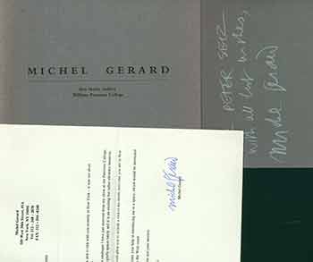 Michael Gerard - Michael Gerard. (Exhibition: September 18 to October 20, 1995). (Presentation Copy: Signed and Inscribed by Michael Gerard to Peter Selz. Additional Typed Signed Letter Laid in. )