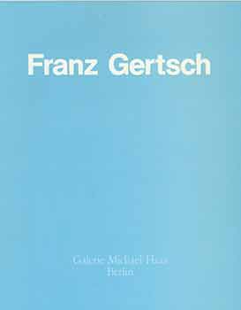 Item #18-7244 Franz Gertsch. Farbholzschnitte 1986 bis 1988. 10. December 1988 bis 28. Januar...