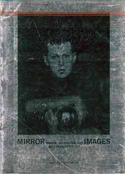 Item #18-7247 Mirror Images Women, Surrealism, and Self-Representation. (Presentaion copy: Signed...