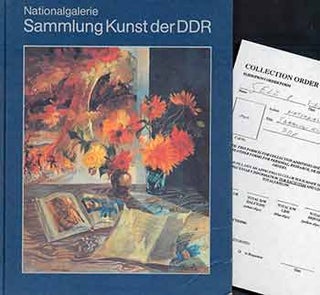 Item #18-7276 Nationalgalerie, Sammlung Kunst der DDR: Gemalde, Bildhauerwerke : vollstandiges...