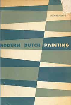 Item #18-7296 An Introduction to Modern Dutch Paintings. [First edition]. Hans Konigsberger