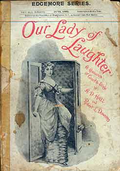 Item #18-7315 Our Lady of Laughter. A Romance of Court and Stage. Robert L. Downing A. D. Hall