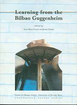 Item #18-7352 Learning From The Bilbao Guggenheim (Center for Basque Studies Conference Papers...