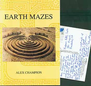 Item #18-7366 Earth Mazes. (Presentation copy: signed and inscribed by Alex Champion to Peter...
