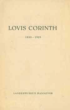Item #18-7390 Lovis Corinth. Gedachtnisausstellung zur 25. Wiederkehr Seines Todestages....
