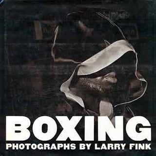 Item #18-7429 Boxing. Larry Fink, Bert Randolph Sugar, Andy Grundberg