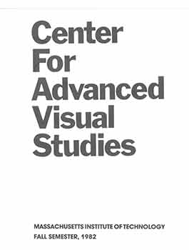 Item #18-7464 Center for Advanced Visual Studies. Massachusetts Institute of Technology. Fall...