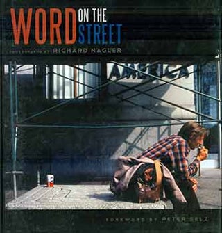 Item #18-7544 Word on the Street. Peter Selz Richard Nagler