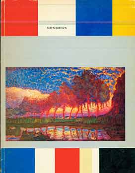 Item #18-7562 Piet Mondrian, 1872-1944. (Catalogue, by Robert P. Welsh. Exhibitions: Toronto,...