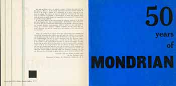 Item #18-7594 50 Years of Mondrian. (Catalog of an exhibition held at the Sidney Janis Gallery, Nov. 2-30, 1953). Piet Mondrian.