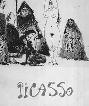 Item #18-7676 Picasso: Gravures, Dessins. 13 Juillet - 16 Octobre 1971. Musee de l’Athenee...
