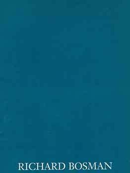 Item #18-7722 Richard Bosman: Gifts of the Sea. With an essay by Peter Schjeldahl. Mandeville,...