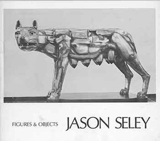 Item #18-7736 Jason Seley: Figures & Objects. April 6 - 28, 1974. The Picker Gallery, Dana Arts...