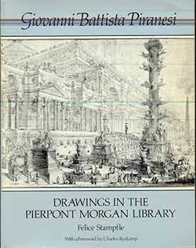 Item #18-7779 Giovanni Battista Piranesi: Drawings in the Pierpont Morgan Library. Giovanni...