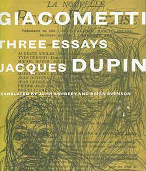 Item #18-7783 Giacometti: Three Essays. Translated by John Ashbery and Brian Evenson. Jacques Dupin, John Ashbery, Brian Evenson, trans.